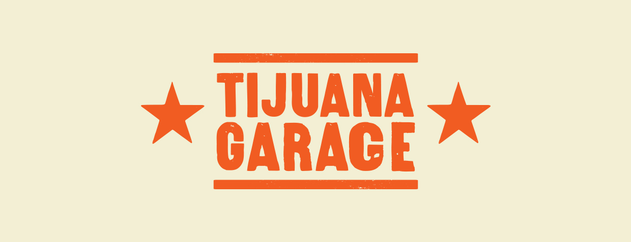 Tijuana Garage on Cream
